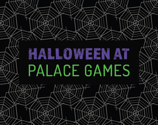 Halloween at Palace Games